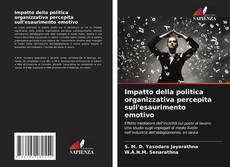 Copertina di Impatto della politica organizzativa percepita sull'esaurimento emotivo