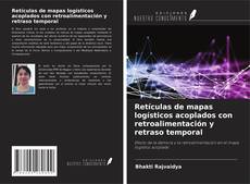 Borítókép a  Retículas de mapas logísticos acoplados con retroalimentación y retraso temporal - hoz