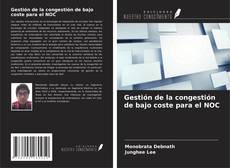 Bookcover of Gestión de la congestión de bajo coste para el NOC