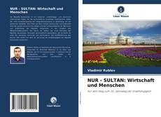 Portada del libro de NUR - SULTAN: Wirtschaft und Menschen