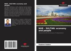Обложка NUR - SULTAN: economy and people