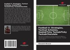 Обложка Football II: Strategies, Tactical Schemes, Goals&Ticky Tacka&Ticky Tacka&Chocolate