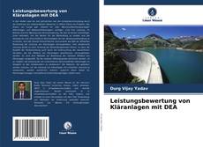 Leistungsbewertung von Kläranlagen mit DEA kitap kapağı