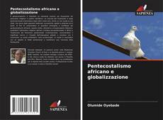 Pentecostalismo africano e globalizzazione kitap kapağı