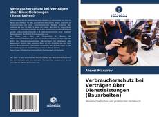 Portada del libro de Verbraucherschutz bei Verträgen über Dienstleistungen (Bauarbeiten)