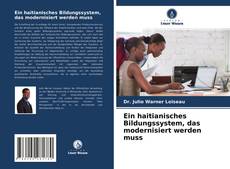 Portada del libro de Ein haitianisches Bildungssystem, das modernisiert werden muss
