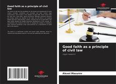 Good faith as a principle of civil law的封面