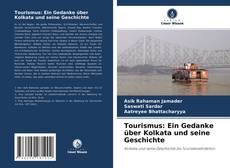 Portada del libro de Tourismus: Ein Gedanke über Kolkata und seine Geschichte