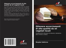 Bookcover of Ottenere accorciamenti di alta qualità da oli vegetali locali