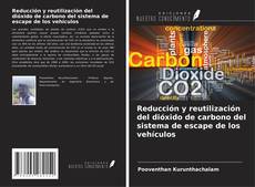 Couverture de Reducción y reutilización del dióxido de carbono del sistema de escape de los vehículos