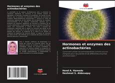 Hormones et enzymes des actinobactéries kitap kapağı