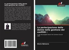 Portada del libro de La partecipazione delle donne nella gestione dei conflitti :