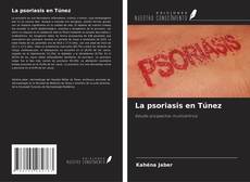 Bookcover of La psoriasis en Túnez