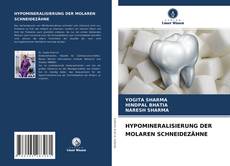 Portada del libro de HYPOMINERALISIERUNG DER MOLAREN SCHNEIDEZÄHNE