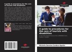 Capa do livro de A guide to procedures for the care of tourists with disabilities 