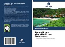 Portada del libro de Dynamik des charakterlichen Wohlstands