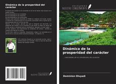 Обложка Dinámica de la prosperidad del carácter