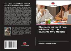 Portada del libro de 21e siècle préventif non-médical-COVID19-étudiants-ONG-Modèles