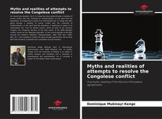 Buchcover von Myths and realities of attempts to resolve the Congolese conflict