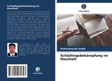 Couverture de Schädlingsbekämpfung im Haushalt