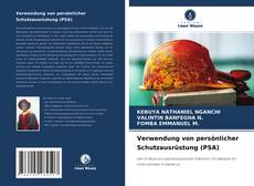 Verwendung von persönlicher Schutzausrüstung (PSA) kitap kapağı
