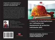 Copertina di L'impact de la psychophysique sur l'utilisation des équipements de protection individuelle (EPI)