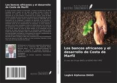 Portada del libro de Los bancos africanos y el desarrollo de Costa de Marfil