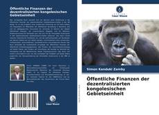 Copertina di Öffentliche Finanzen der dezentralisierten kongolesischen Gebietseinheit
