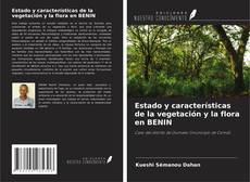 Capa do livro de Estado y características de la vegetación y la flora en BENIN 