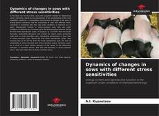 Dynamics of changes in sows with different stress sensitivities的封面