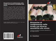 Bookcover of Dinamiche di cambiamento nelle scrofe con diverse sensibilità allo stress
