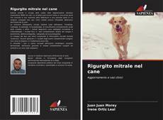 Bookcover of Rigurgito mitrale nel cane
