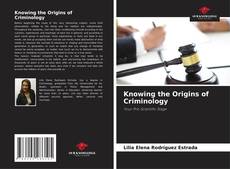 Buchcover von Knowing the Origins of Criminology