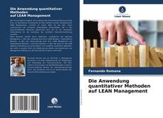 Couverture de Die Anwendung quantitativer Methoden auf LEAN Management