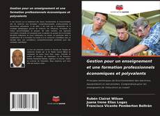 Borítókép a  Gestion pour un enseignement et une formation professionnels économiques et polyvalents - hoz