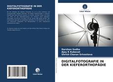 Обложка DIGITALFOTOGRAFIE IN DER KIEFERORTHOPÄDIE