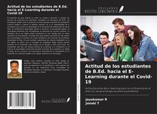 Bookcover of Actitud de los estudiantes de B.Ed. hacia el E-Learning durante el Covid-19