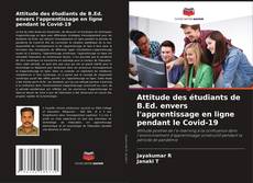 Couverture de Attitude des étudiants de B.Ed. envers l'apprentissage en ligne pendant le Covid-19