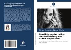 Couverture de Bewältigungstechniken zur Reduzierung des Burnout-Syndroms