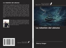 Buchcover von La rebelión del abismo