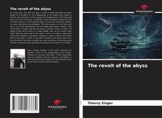 The revolt of the abyss的封面