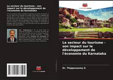 Copertina di Le secteur du tourisme - son impact sur le développement de l'économie du Karnataka