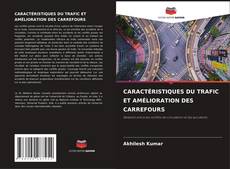 Copertina di CARACTÉRISTIQUES DU TRAFIC ET AMÉLIORATION DES CARREFOURS