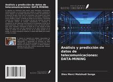 Portada del libro de Análisis y predicción de datos de telecomunicaciones: DATA-MINING