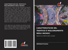 Обложка CARATTERISTICHE DEL TRAFFICO E MIGLIORAMENTO DEGLI INCROCI
