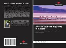 Обложка African student migrants in Russia