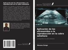Portada del libro de Aplicación de los ultrasonidos a la reproducción en la cabra saheliana