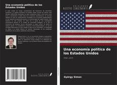Couverture de Una economía política de los Estados Unidos