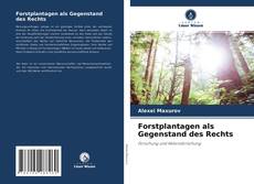 Capa do livro de Forstplantagen als Gegenstand des Rechts 