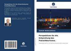 Capa do livro de Perspektiven für die Entwicklung des Freizeittourismus 